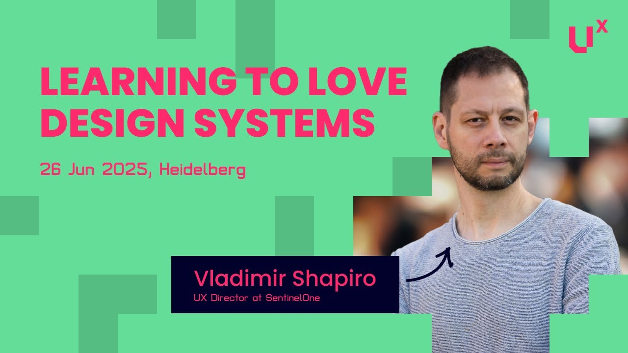 Design Systems & User Tasks | Vladimir Shapiro, Lead UX Designer, speaking at UXPLORE