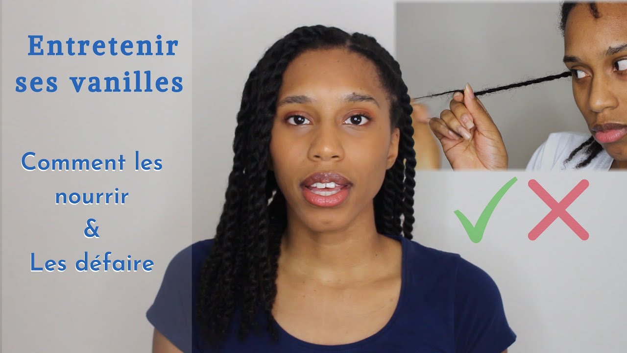 Prendre soin de ses vanilles | Eviter la casse | Cheveux crépus