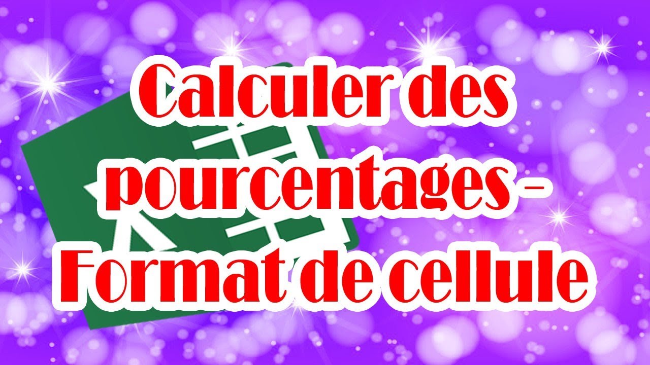 Comment calculer des pourcentages avec Excel - Utiliser le format de cellule