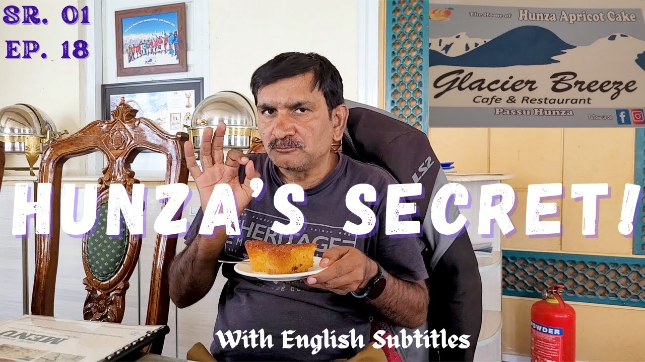 Amazing Apricot SECRET of Hunza | Scenic Glacier Breeze Café PASSU |KARAKORAM Motovlog SR. 01 EP. 18