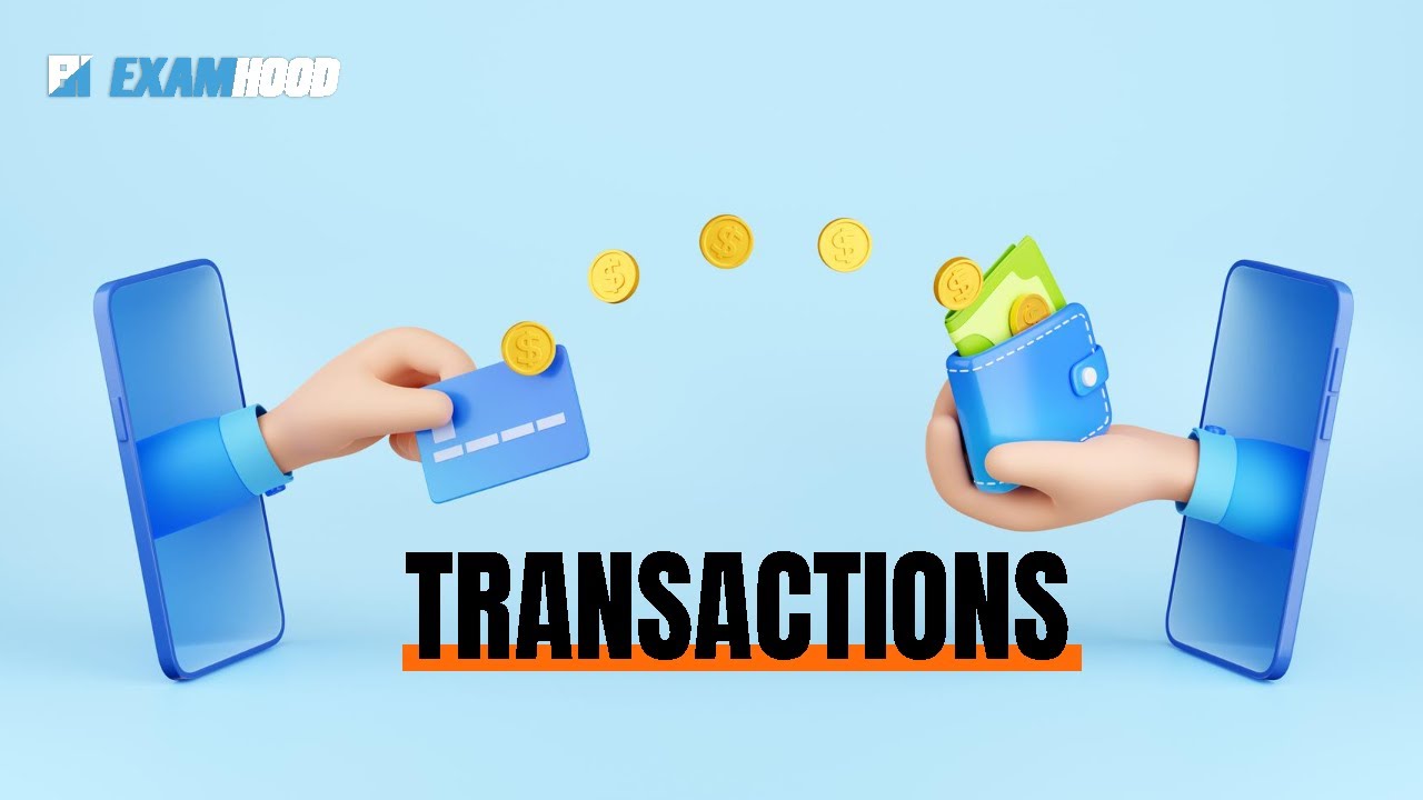 TRANSACTIONS &ndash; MEANING AND CLASSIFICATION