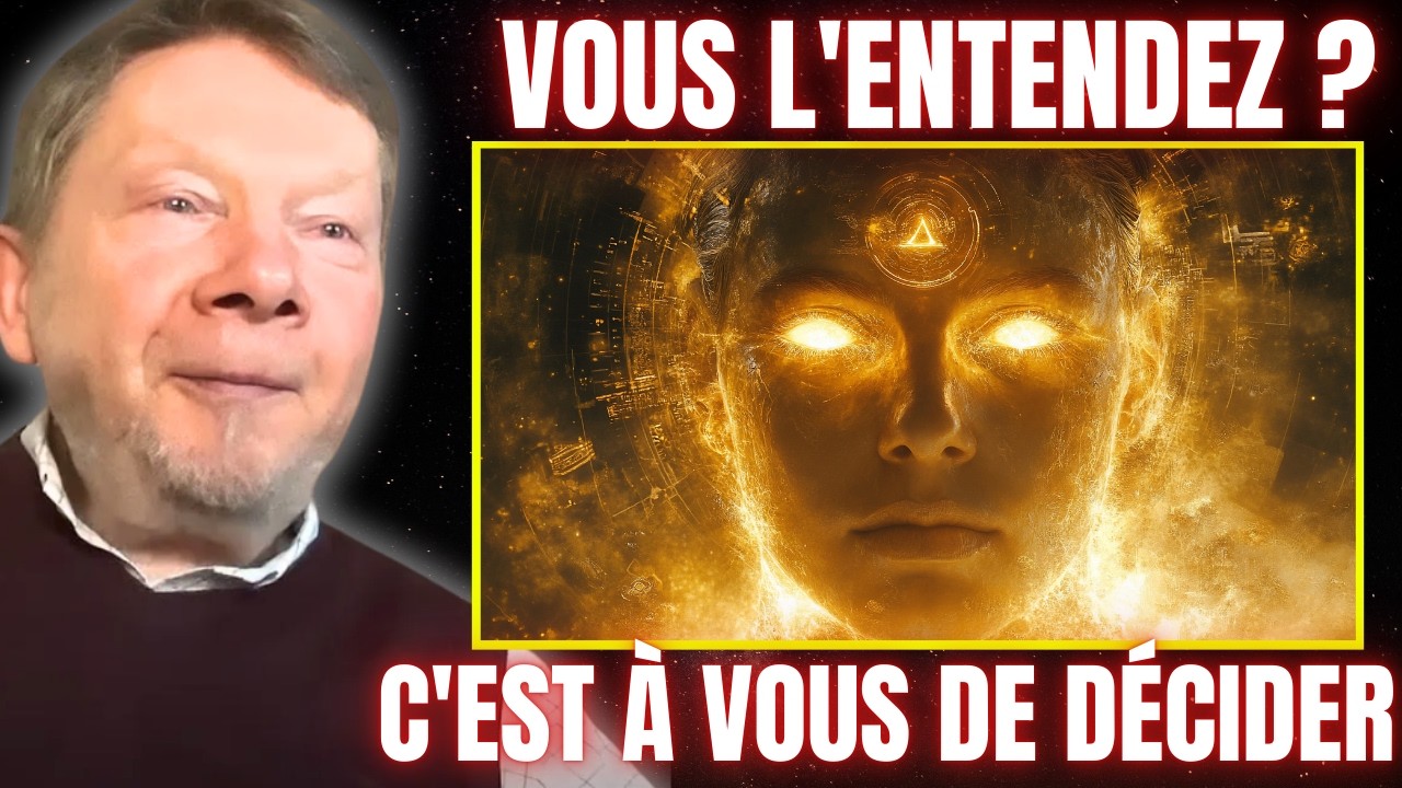 SI VOUS ENTENDEZ CECI, VOUS ÊTES DÉJÀ ÉVEILLÉ (Eckhart Tolle)