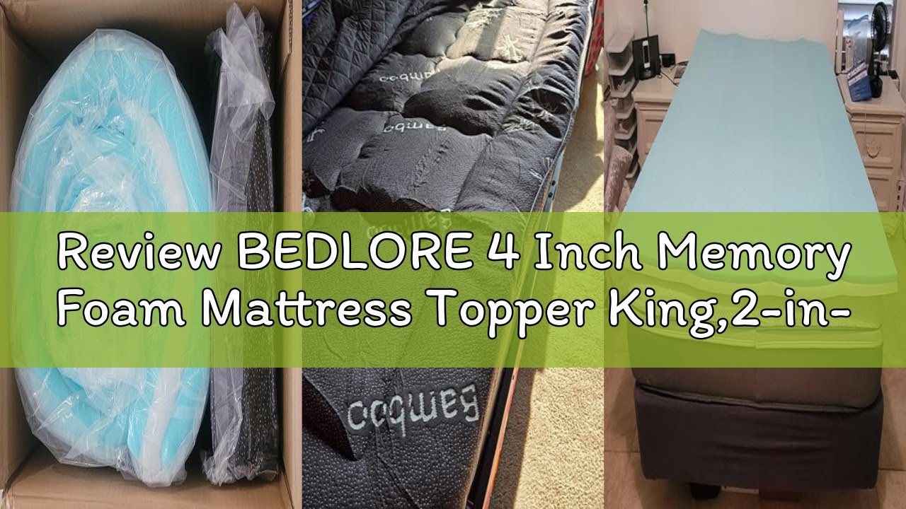 Review BEDLORE 4 Inch Memory Foam Mattress Topper King,2-in-1 Dual Layer Design (2