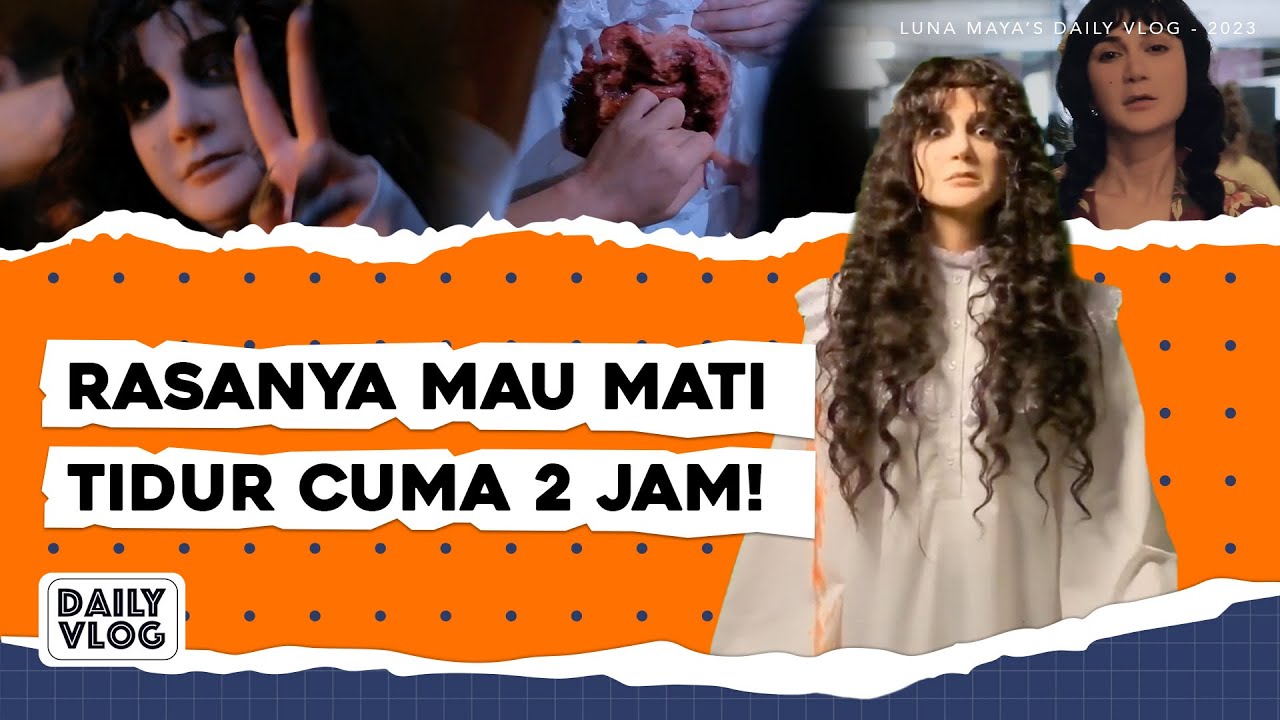 LUNA MAYA HARUS TIDUR HANYA 2 JAM DEMI HASIL YANG MAKSIMAL DI FILM SUZZANNA MALAM JUMAT KLIWON