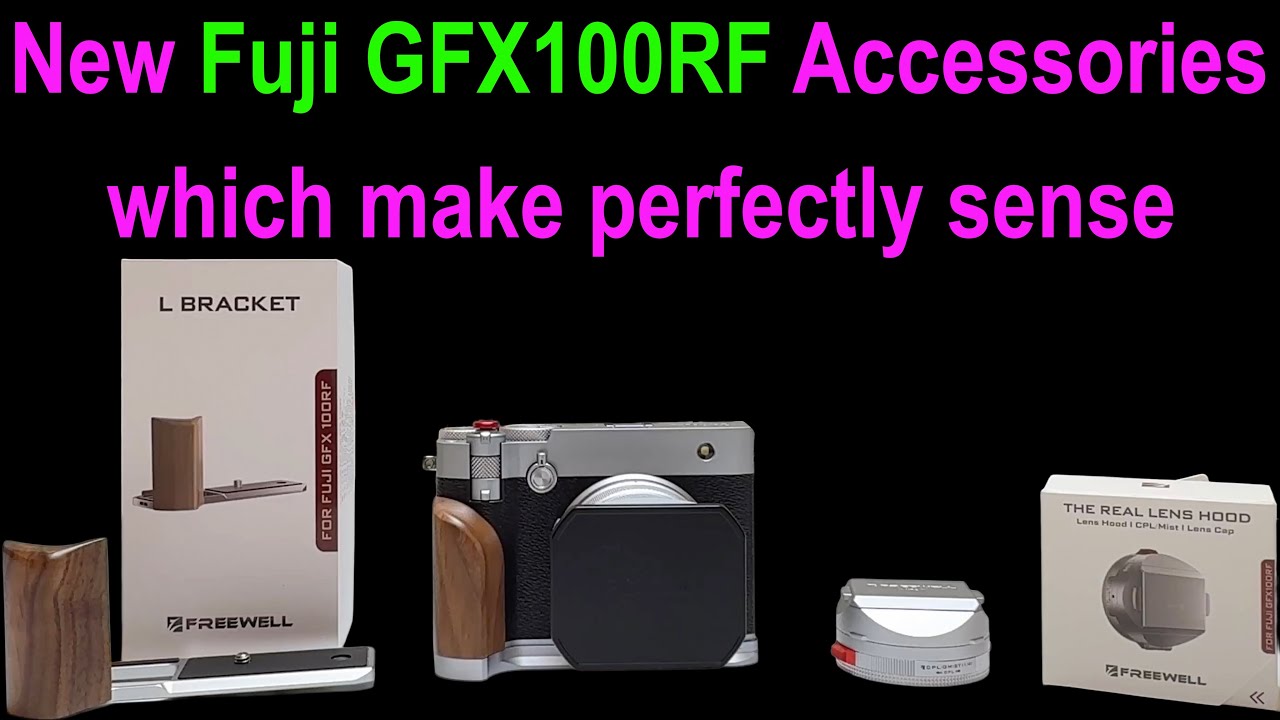 Обзор новых аксессуаров для Fuji GFX100RF