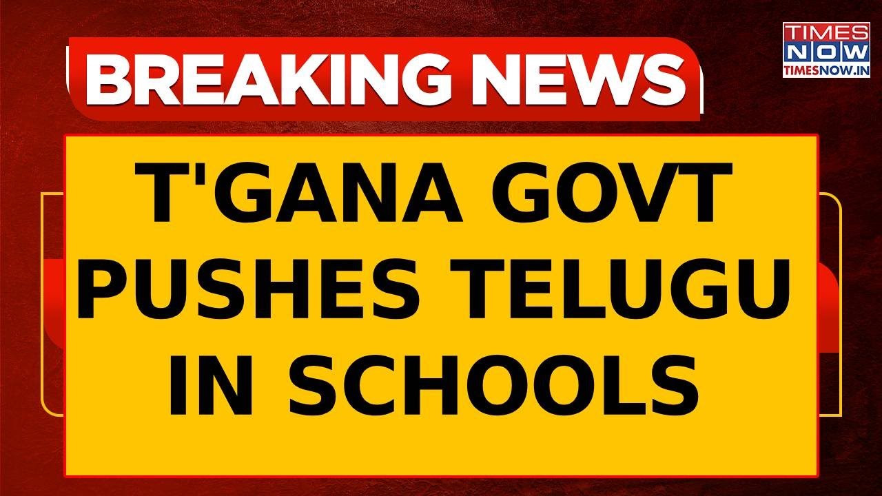 Telangana Govt Makes Telugu Mandatory in All Schools Across Boards, Including CBSE, ICSE & IB