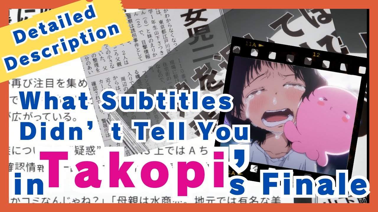 Takopi’s Original Sin Episode 6 – Hidden Japanese Texts Explained