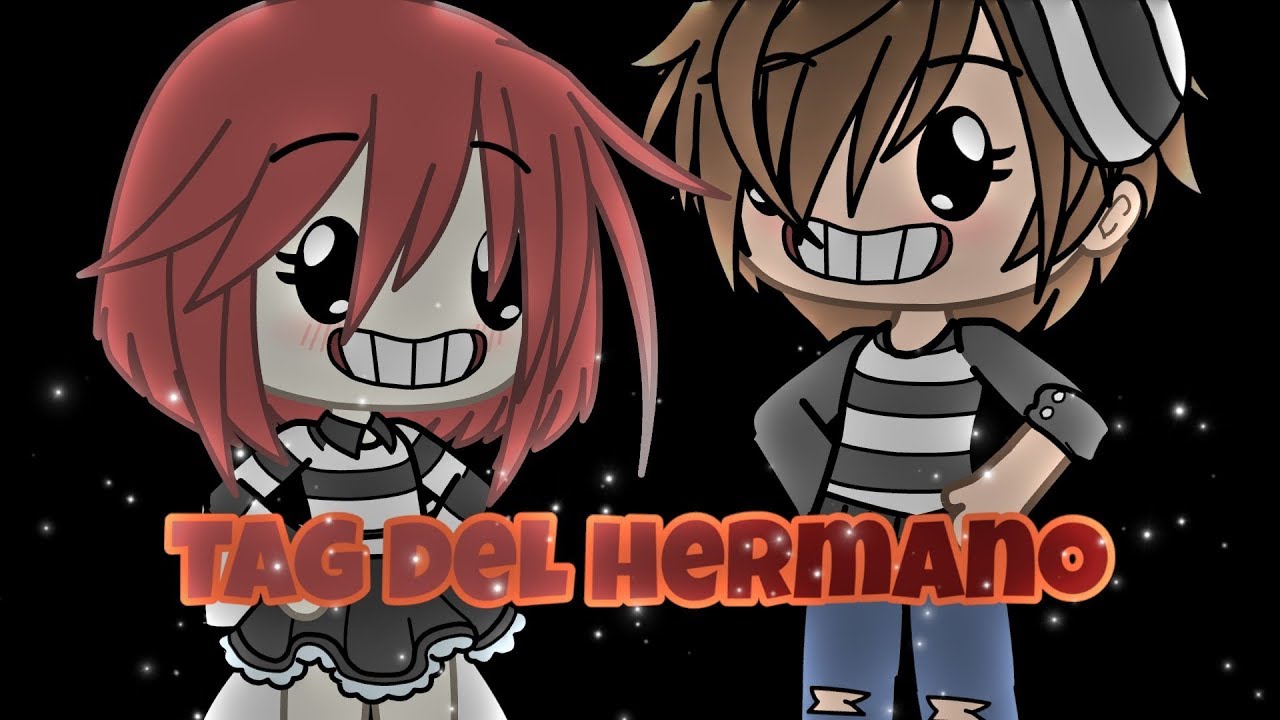 Tag del Hermano (con nuestras voces) cuki.chan