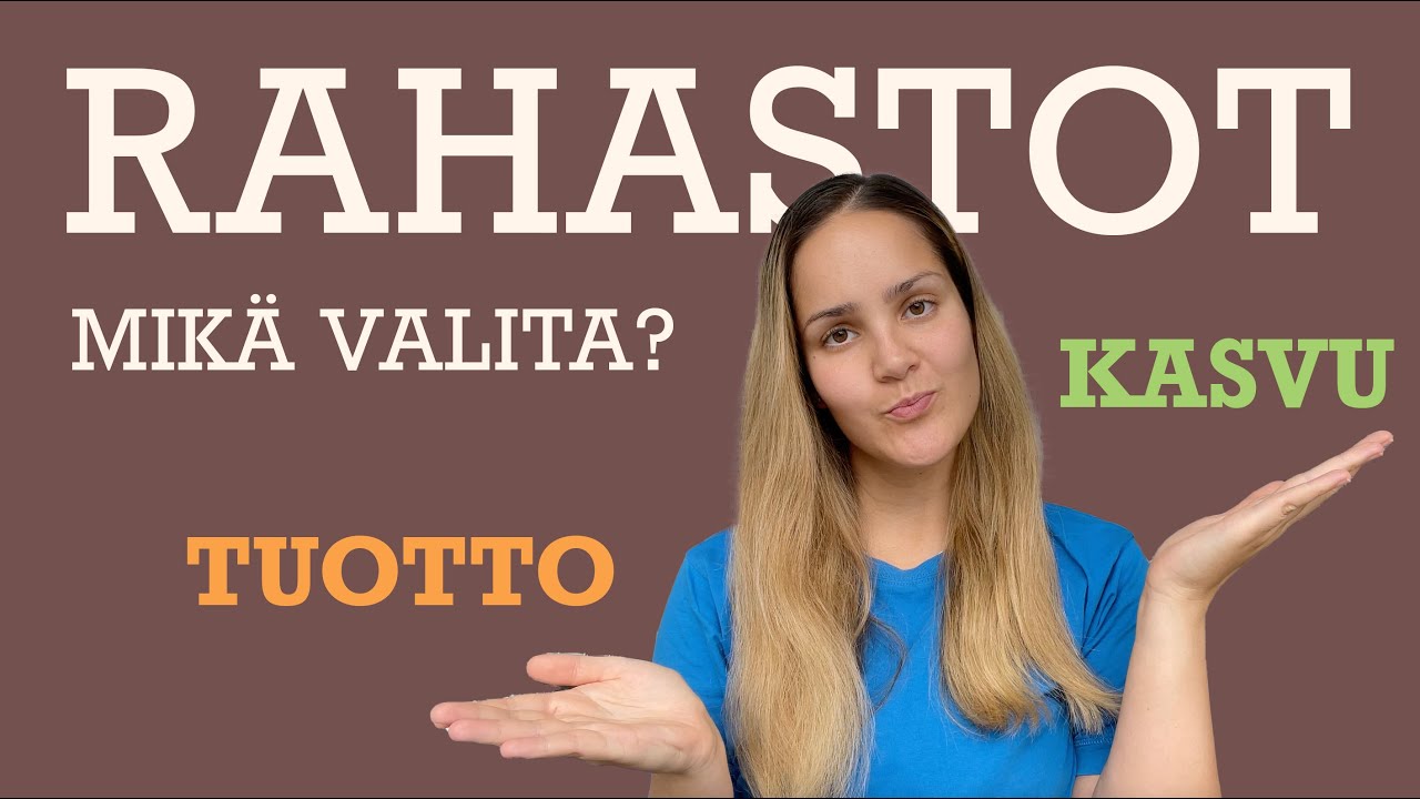 Rahastosijoittaminen: kumpi valita kasvuosuus vai tuotto-osuus?