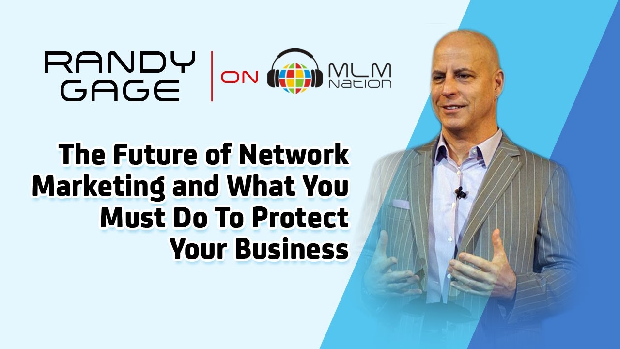 Randy Gage: Network Marketing Tips for Explosive MLM Duplication