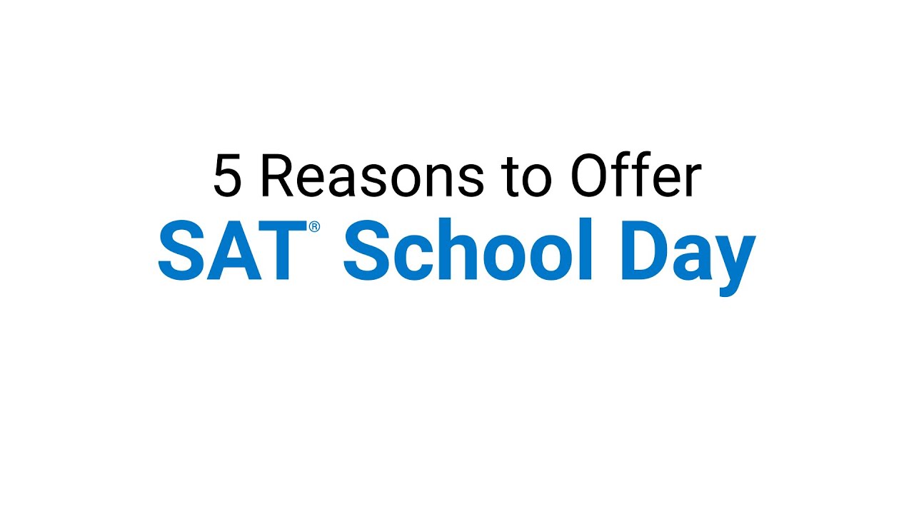 5 Reasons to Offer SAT School Day