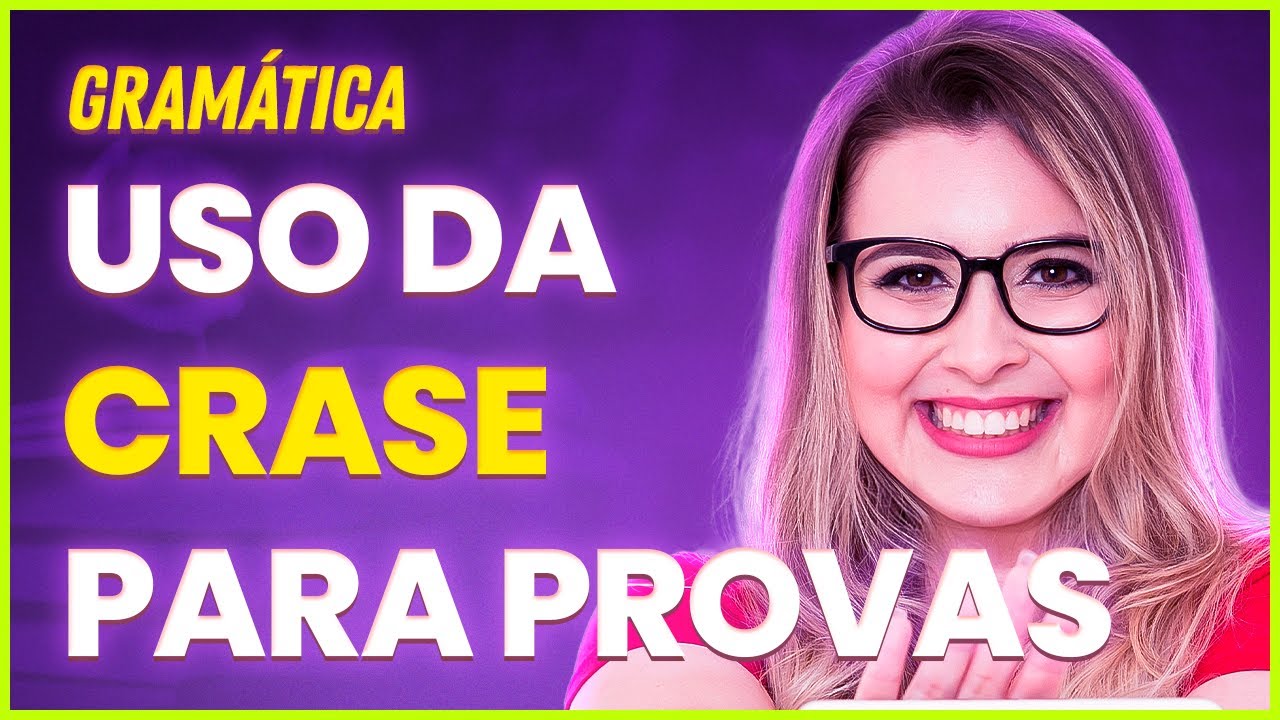 CRASE PARA PROVAS (CONCURSOS E VESTIBULARES) TEORIA + RESOLUÇÃO DE EXERCÍCIOS - Profa. Pamba