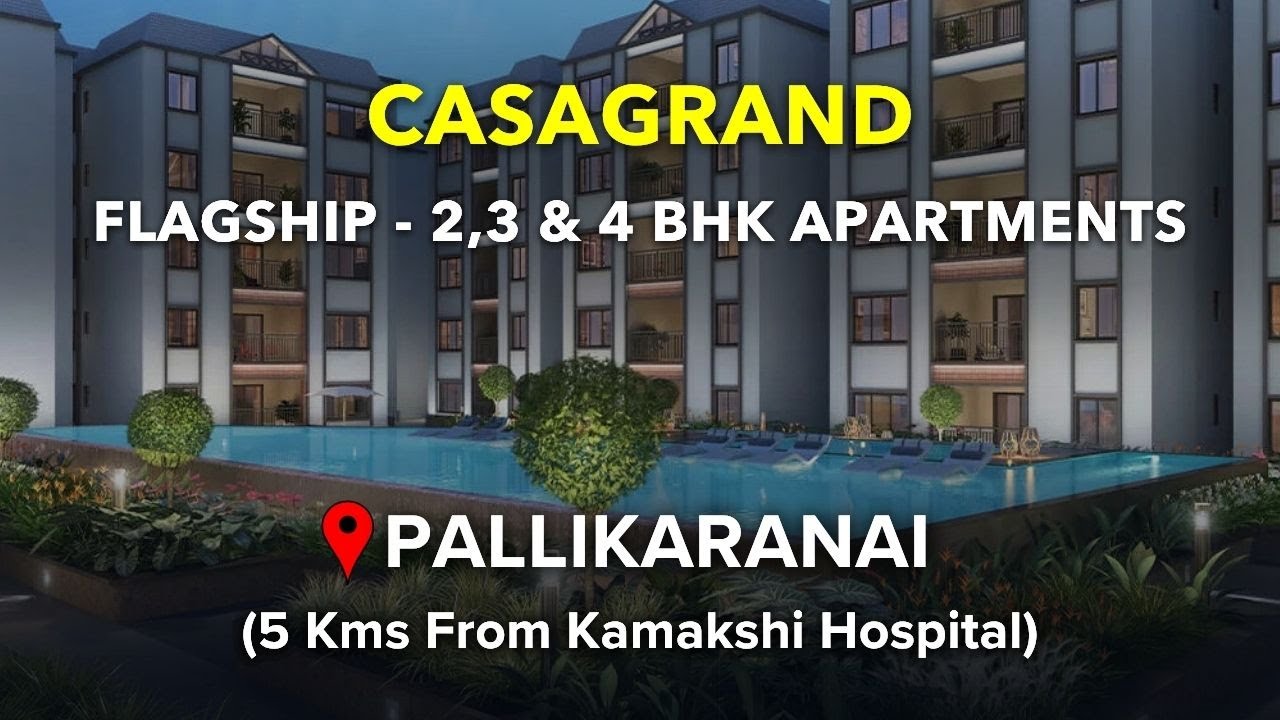 Pallikaranai Apartments For Sale | Casagrand Flagship | Chennai 