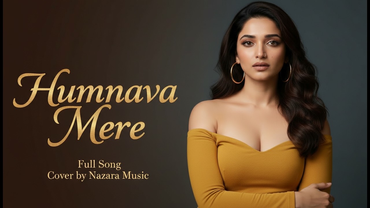 Humnava Mere (Cover Version) – Jubin Nautiyal | Nazaara Music 💞🎶
