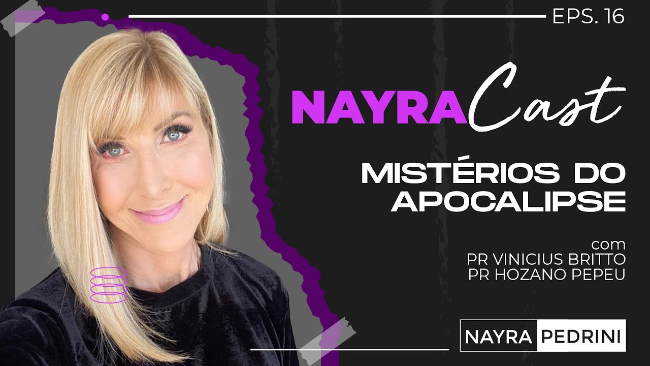 Podcast #16 - Mistérios do Apocalipse - Nayra Pedrini