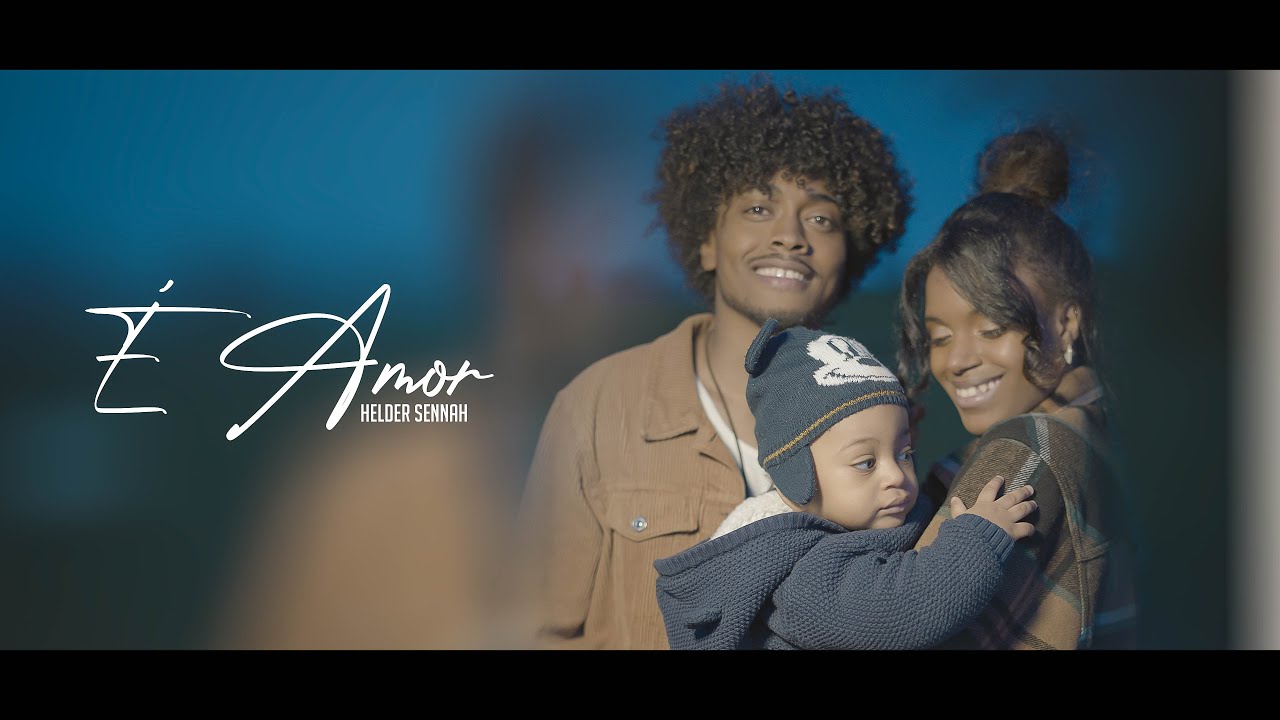 Helder Sennah - É Amor (Official Music Video)