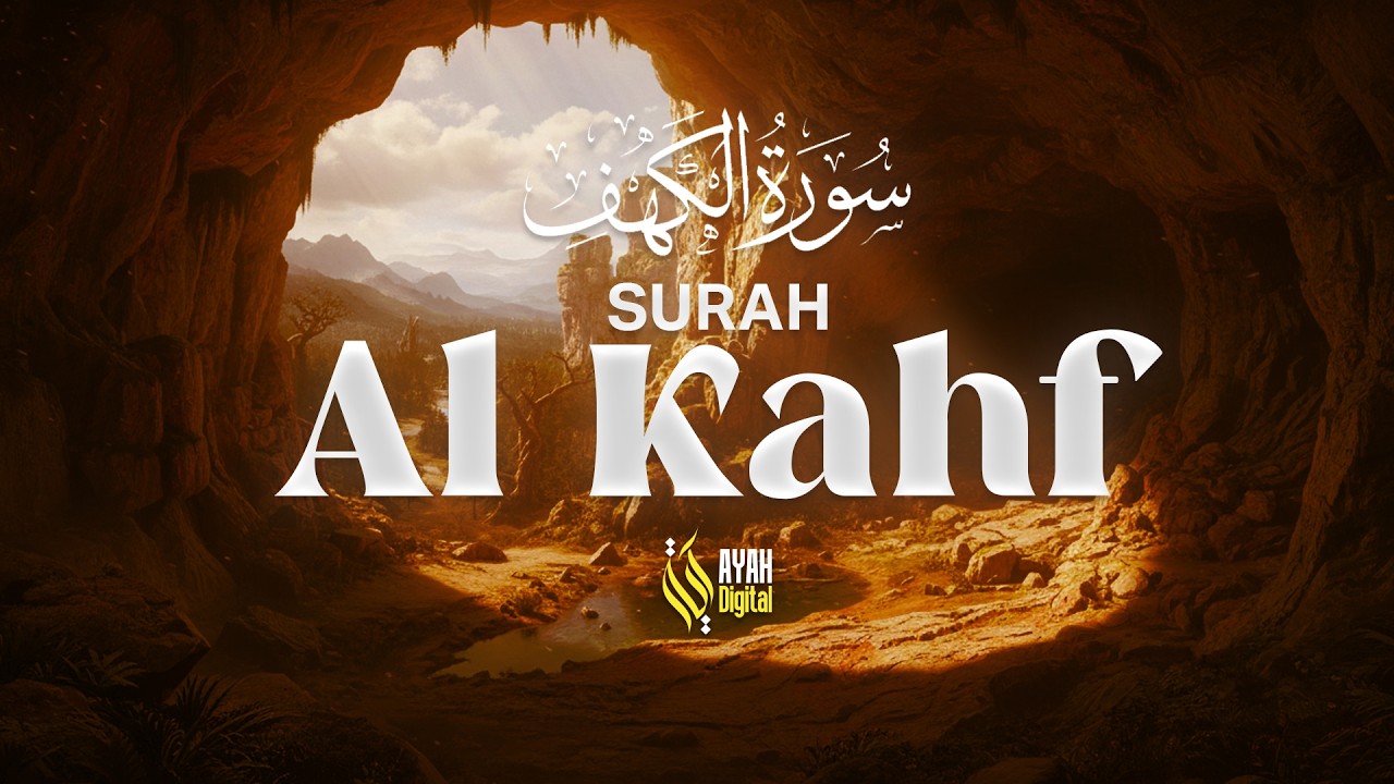 سورة الكهف | Surah Al-Kahf Full Recitation 🌙 Calm, Emotional & Heart-Healing - Ayah Digital