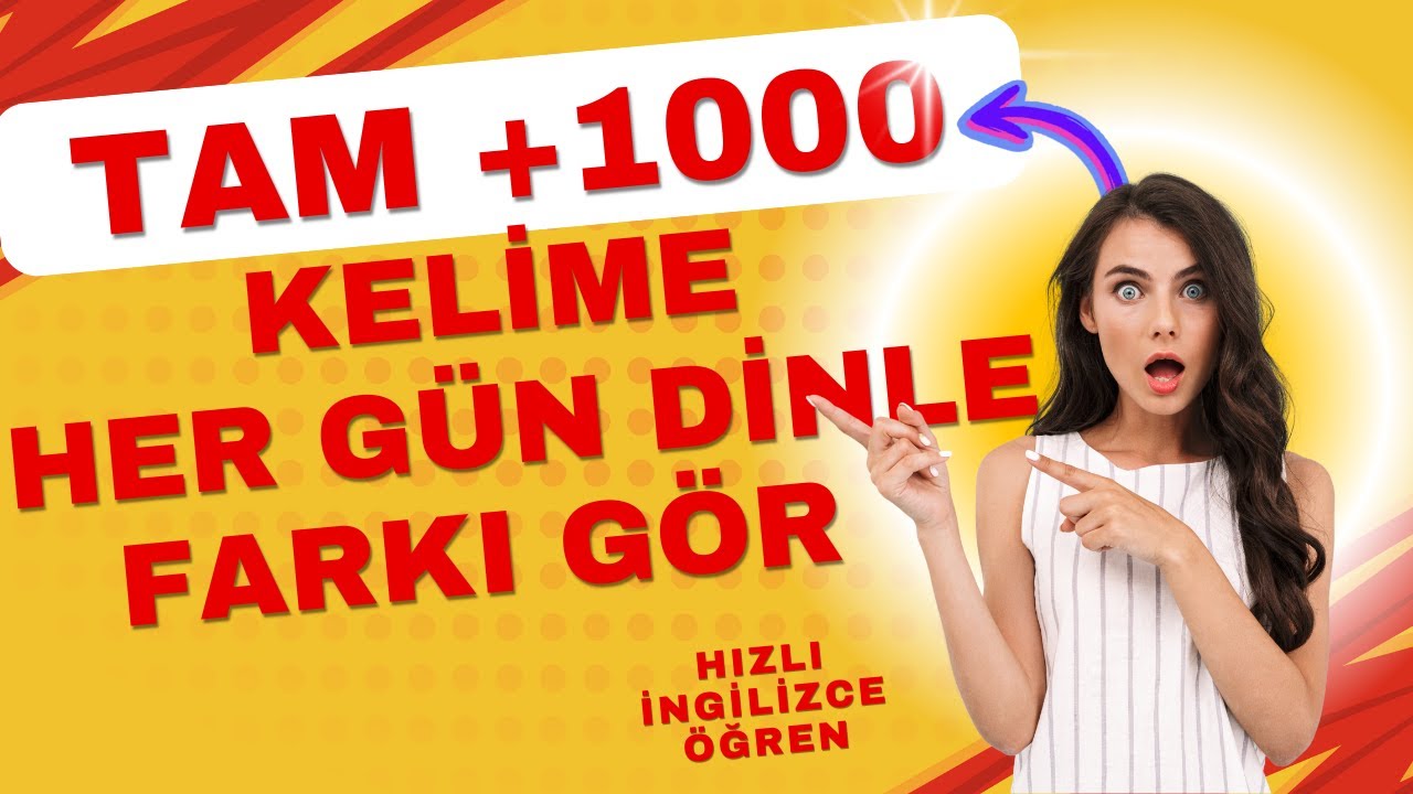 İNGİLİZCEDE EN ÇOK  KULLANILAN 1000 KELİME | HIZLI VE KOLAY İNGİLİZCE ÖĞREN