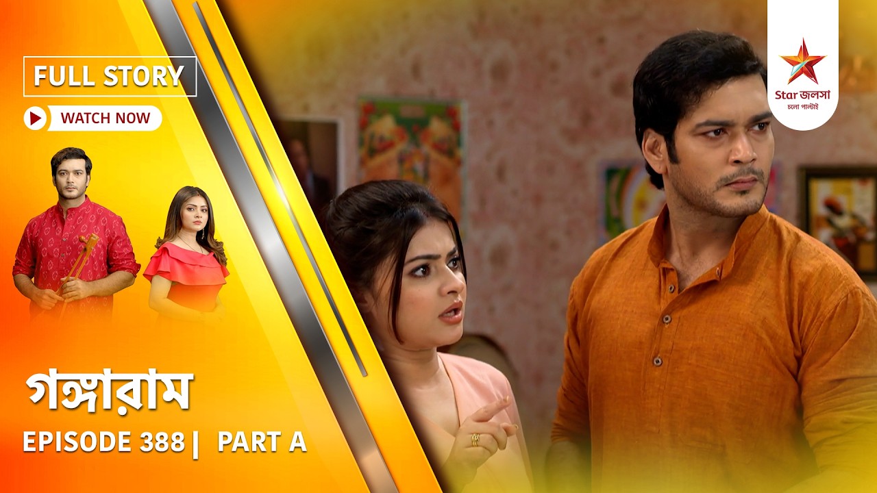 Full Story | Gangaram | Episode 388 | Part A