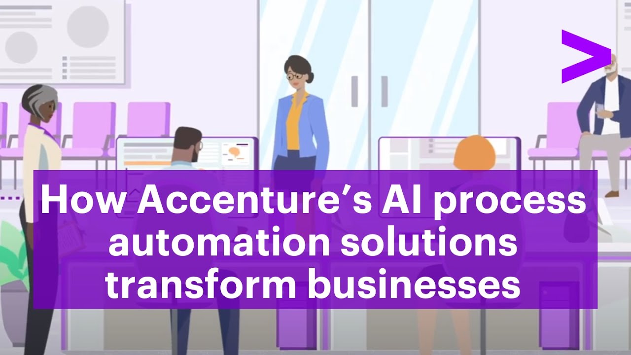How Accenture&rsquo;s AI process automation solutions transform businesses
