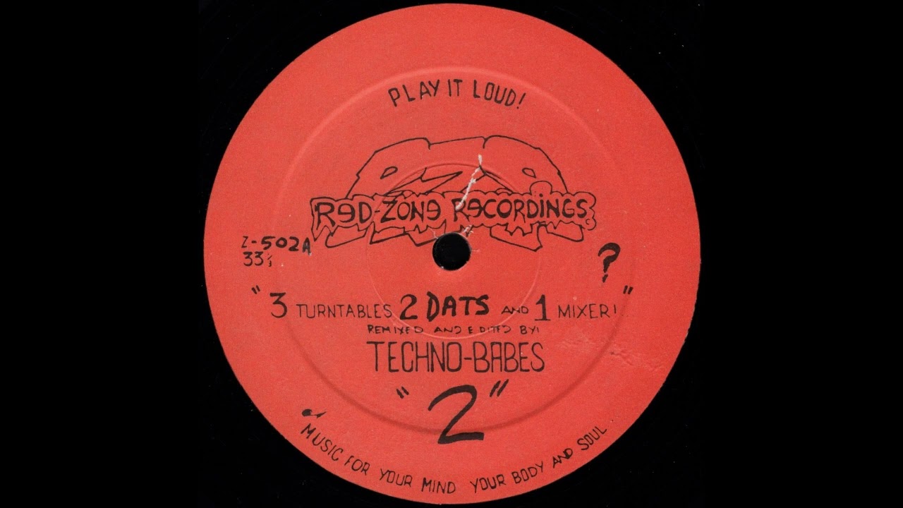 3 TURNTABLES, 2 DATS AND 1 MIXER! Side A * Techno-Babes * Red-Zone Records Z502
