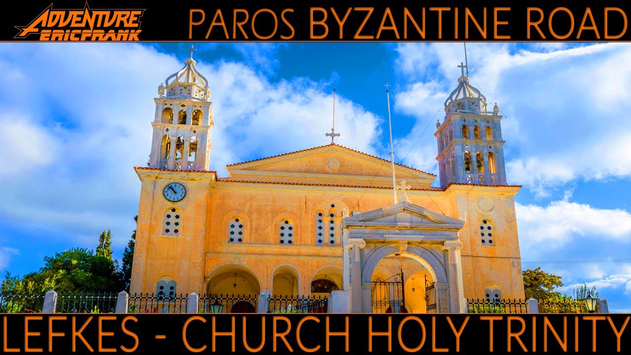 LEFKES - CHURCH HOLY TRINITY - PAROS BYZANTINE ROAD