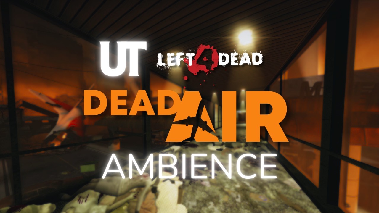 LEFT 4 DEAD AMBIENCE | Dead Air - 1 hour 