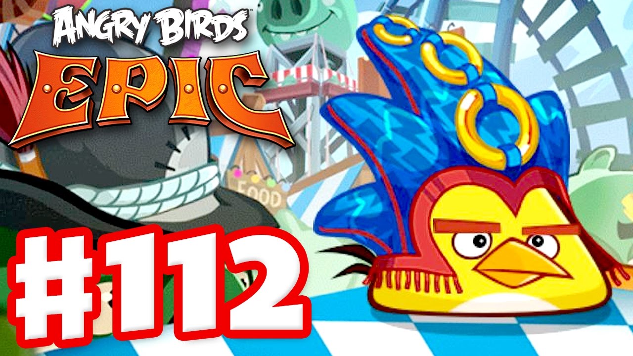 Angry Birds Epic - Gameplay Walkthrough Part 112 - Bavarian Funfair! (iOS, Android)