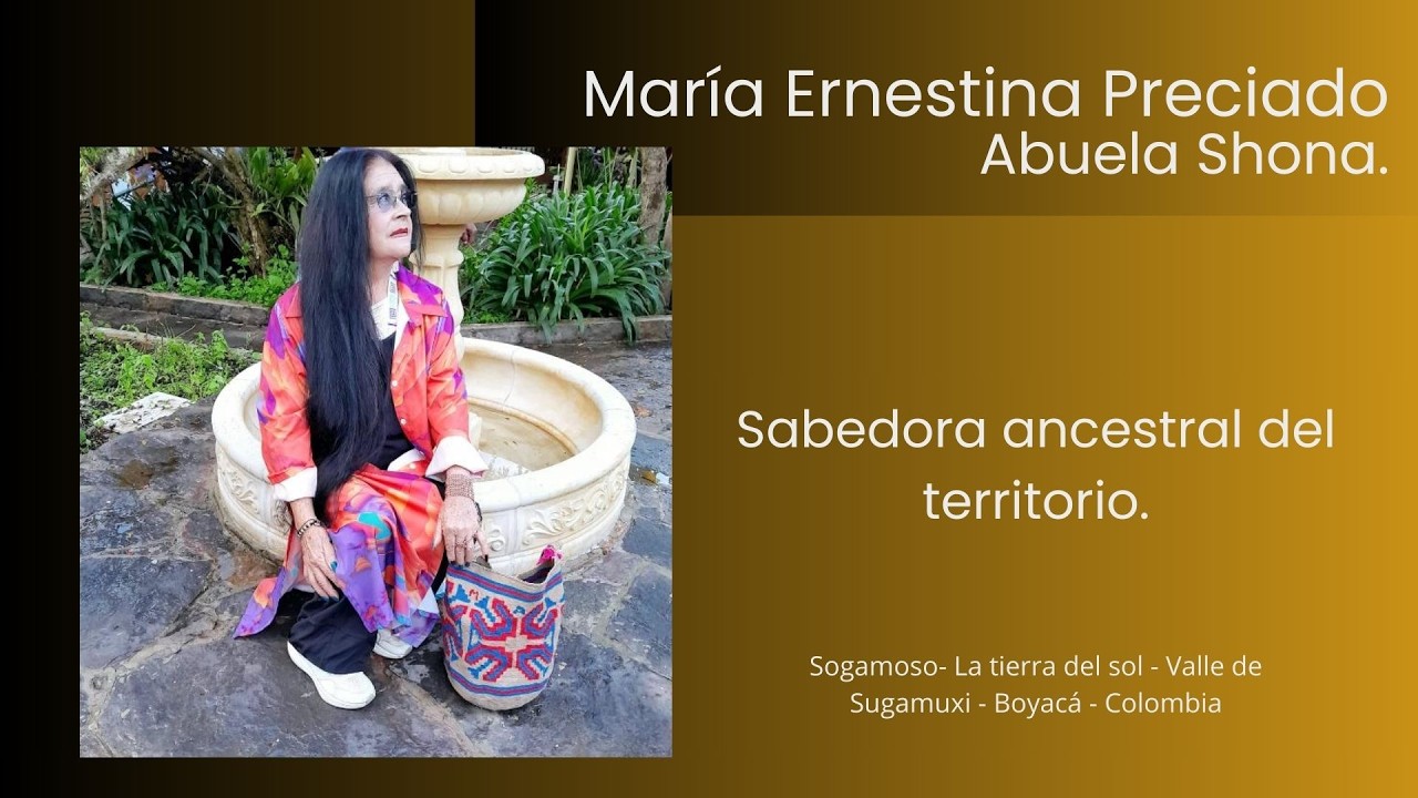 María Ernestina Preciado. Abuela Shona, sabedora ancestral del territorio.