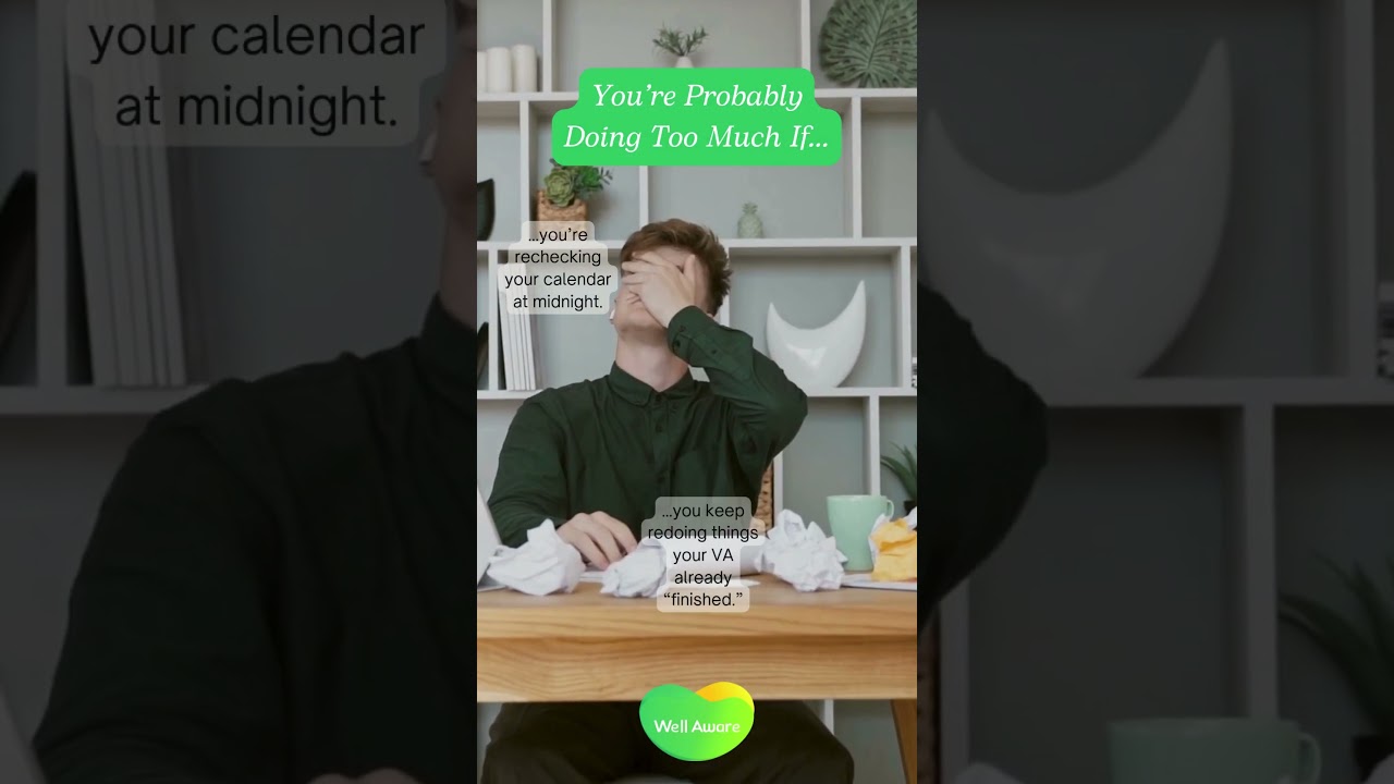 You&rsquo;re Probably Doing Too Much If&hellip;