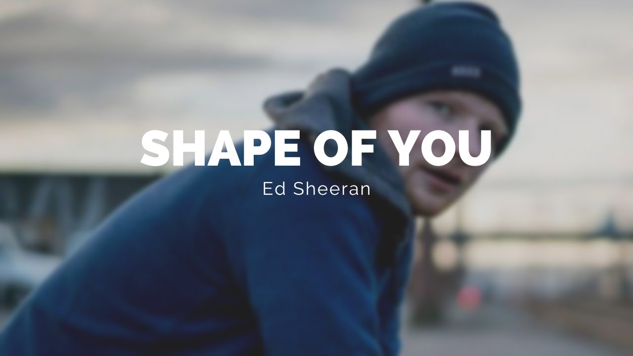 SHAPE OF YOU - Ed Sheeran - (Letra) (Pronunciacón)