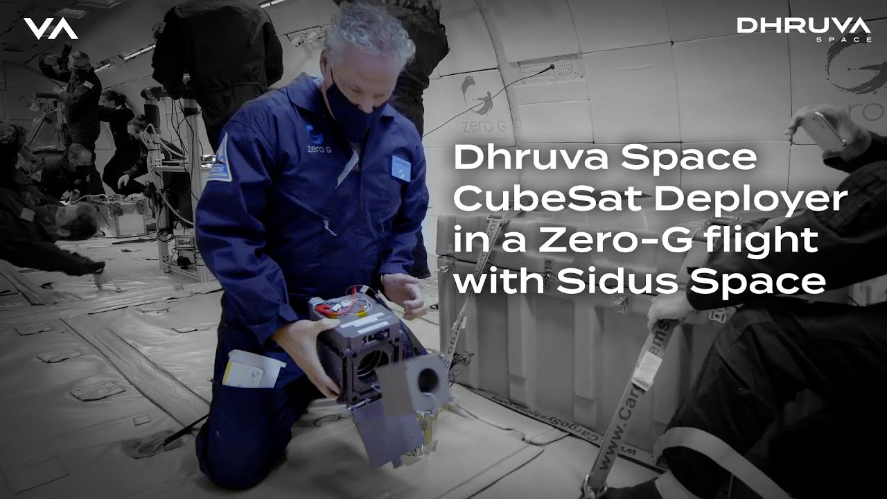 Dhruva Space's CubeSat deployer thrives in a Zero-G flight with Sidus Space