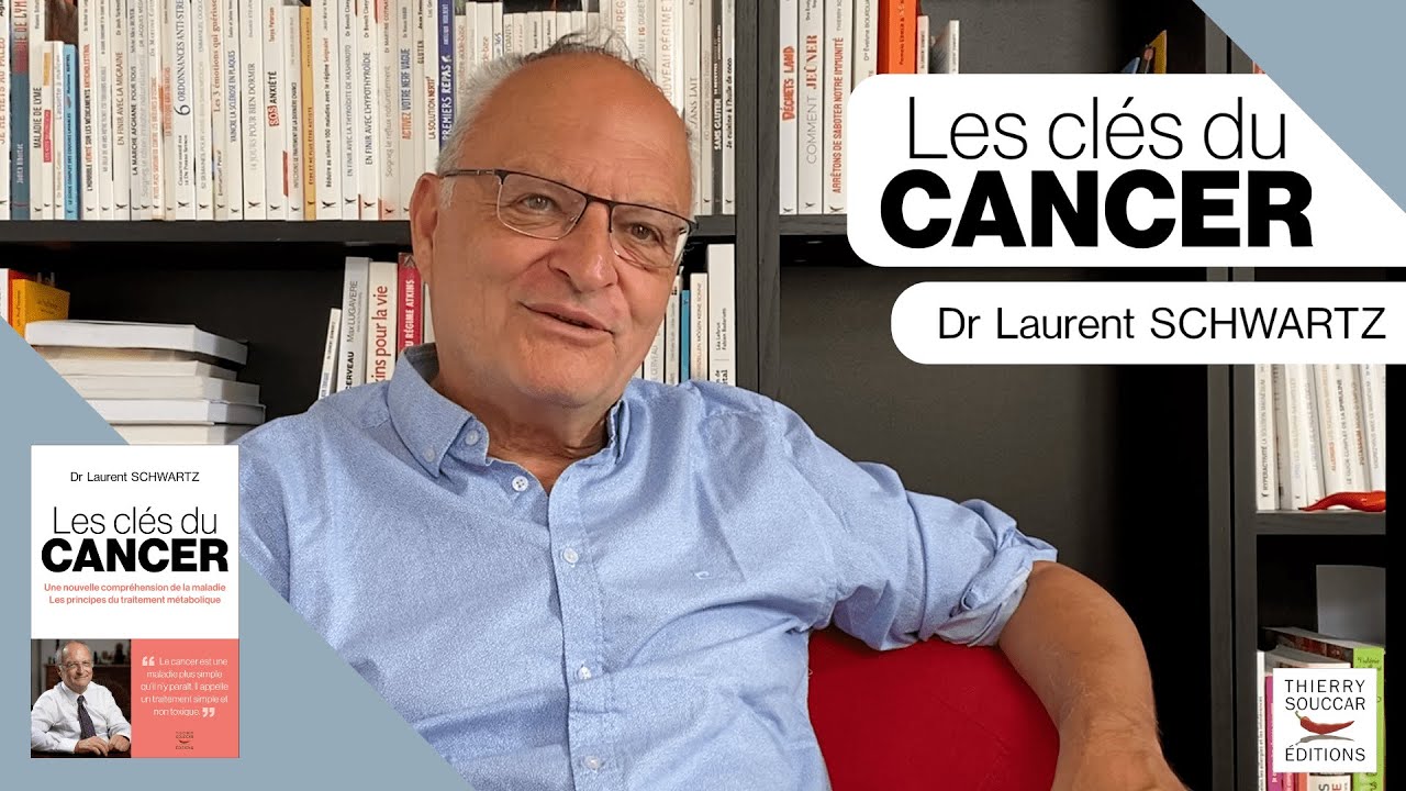 Dr Laurent Schwartz : "Il faut traiter le cancer comme une maladie métabolique"