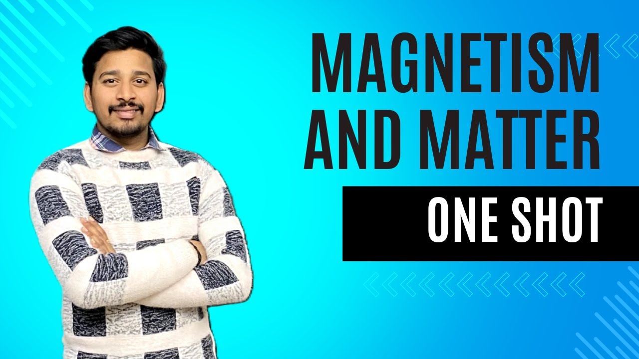 Magnetism and matter | one shot| | part 2| |board exam| |class 12|
