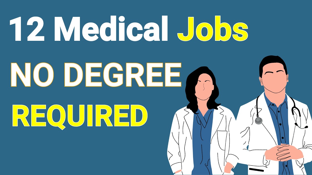 12 Medical Jobs That Don't Require a Degree