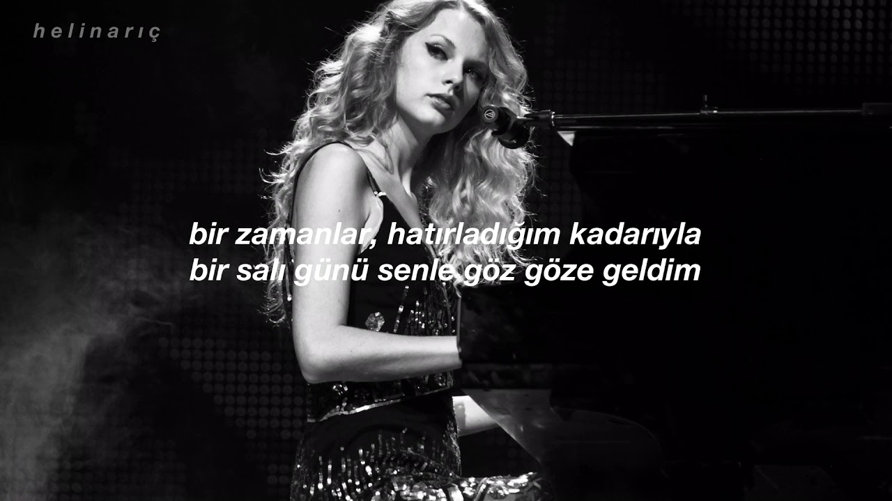 taylor swift - forever & always (türkçe çeviri) [taylor’s version💛]