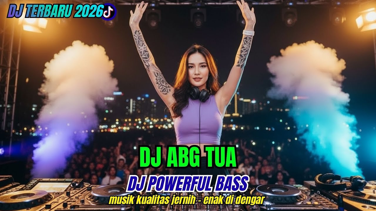 DJ ABG TUA TINGKAH MU SEMAKIN GILA- VIRAL DI TIKTOK TERBARU 2026