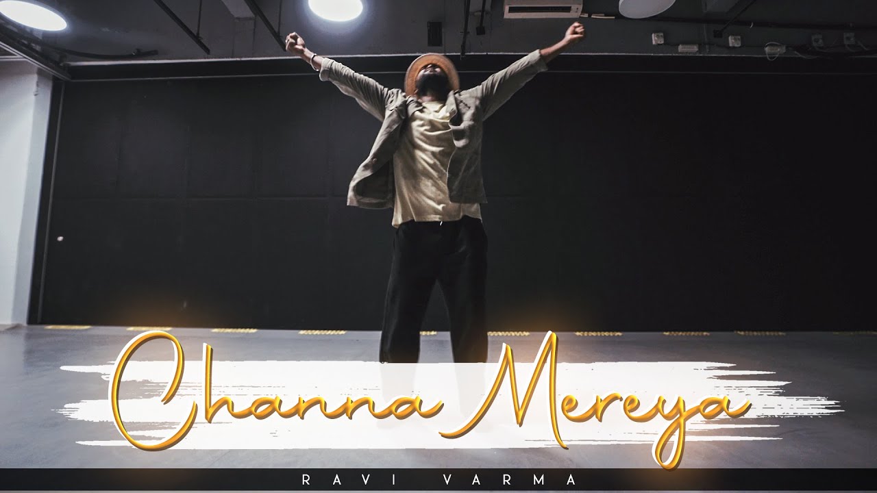 Channa Mereya Unplugged - Arijit | Pritam | @RAVIVARMA3336 | Dance Video | Souls On Fire 2022