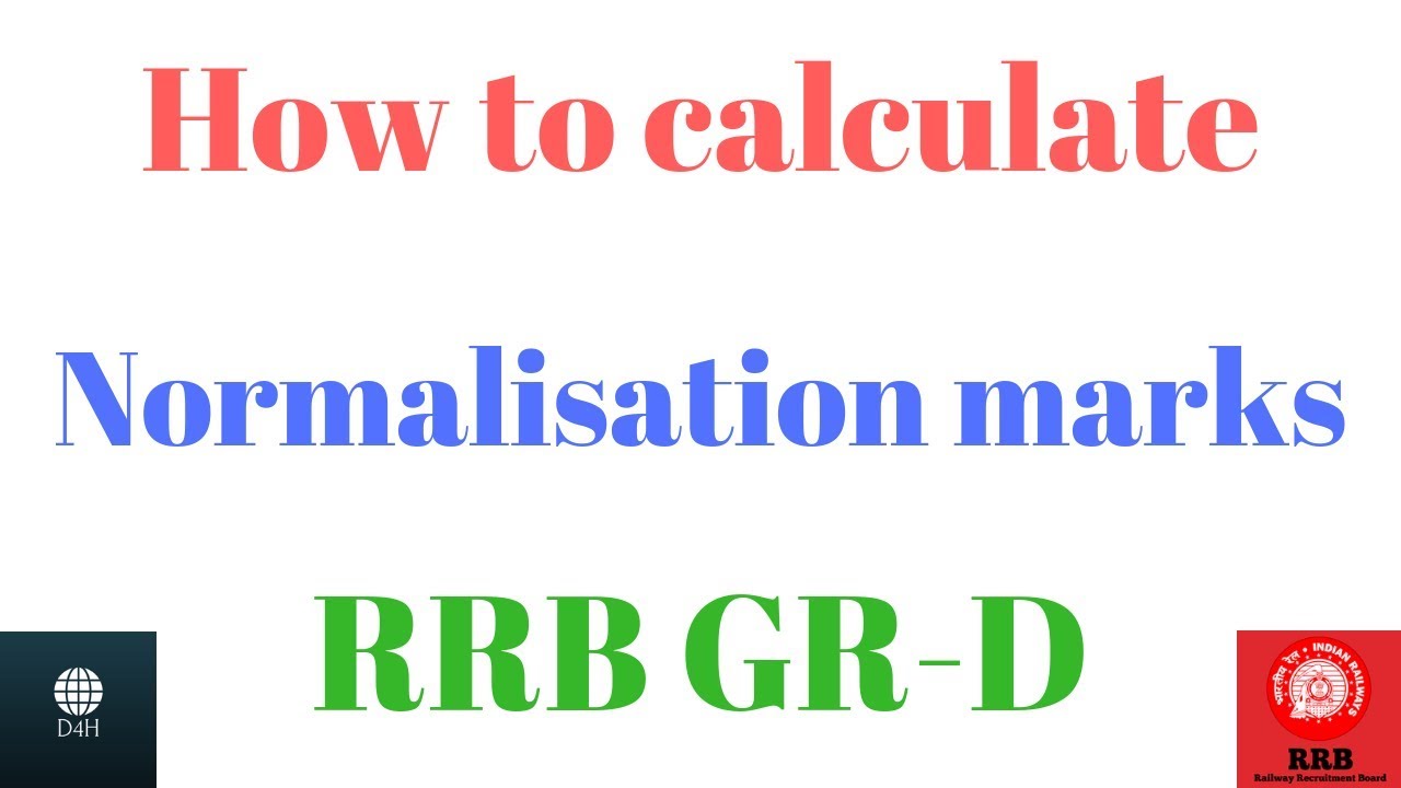 How to Calculate the Normalisation marks of RRB Gr-D||ALP||JE || Video - 132 || DISCLOSE4HUMAN