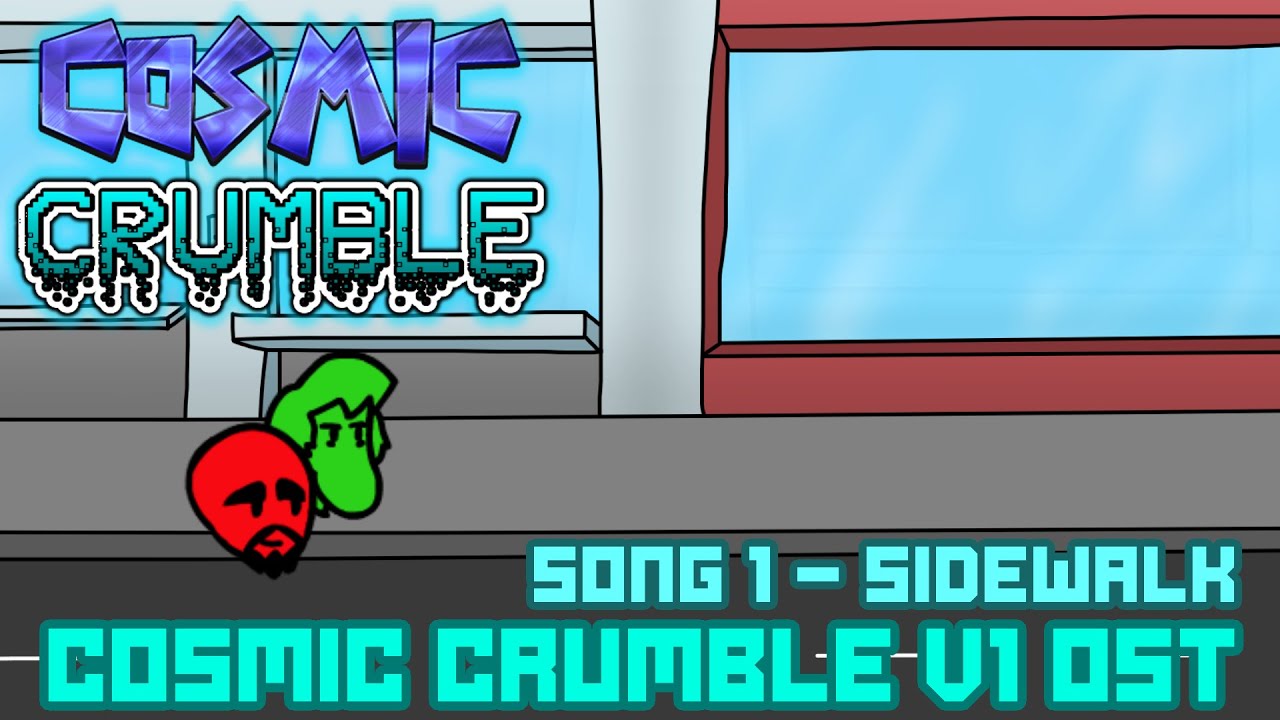 Sidewalk - (Song 1 Week 1) - [COSMIC CRUMBLE OST]