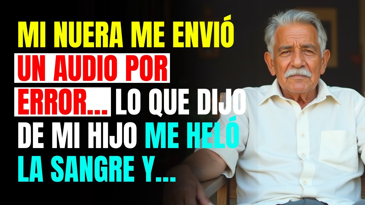 Mi nuera me envió un audio por error… Lo que dijo de mi hijo me heló la sangre y…