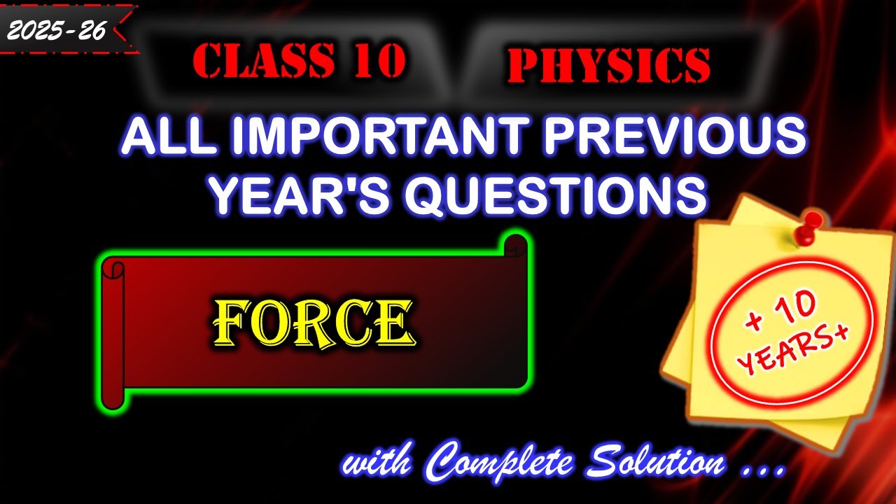 Force | ICSE Class 10 Physics Chapter 1 | All PYQs | with Solution | 2025-26