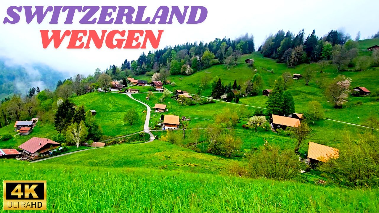 BEAUTIFUL WENGEN VILLAGE SWITZERLAND