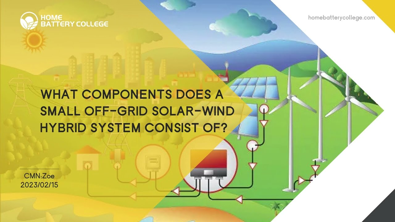 What components does a small off-grid solar-wind hybrid system consist of?