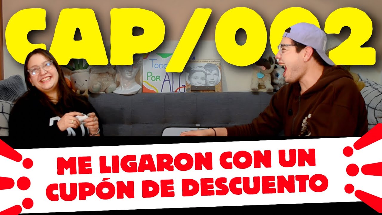 ME LIGARON CON UN CUPÓN DE DESCUENTO - HERMANITOS CAP.002