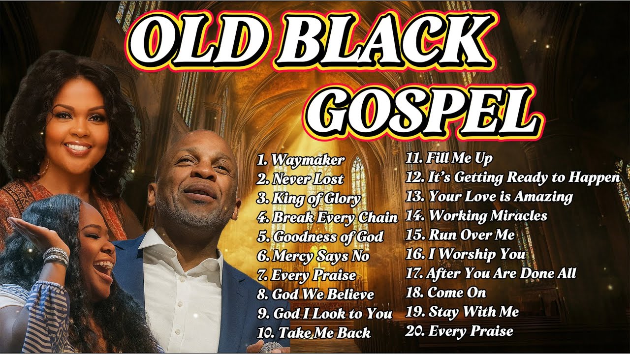 OLD BLACK GOSPEL 🎹 BEST GOSPEL MIX 2023