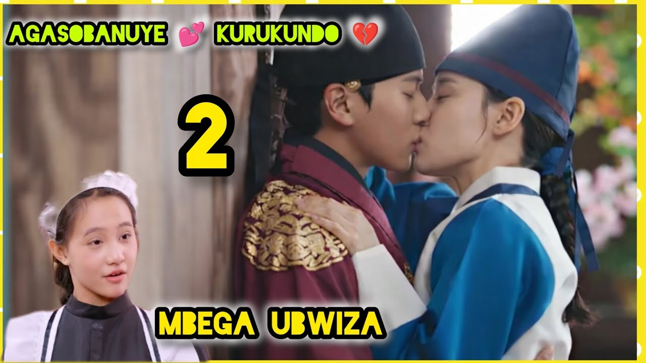Agasobanuye 💓 kurukundo ❤️ 2// igikomangoma kyaramukunze kititayeko arumukene💕💓💓💓💓