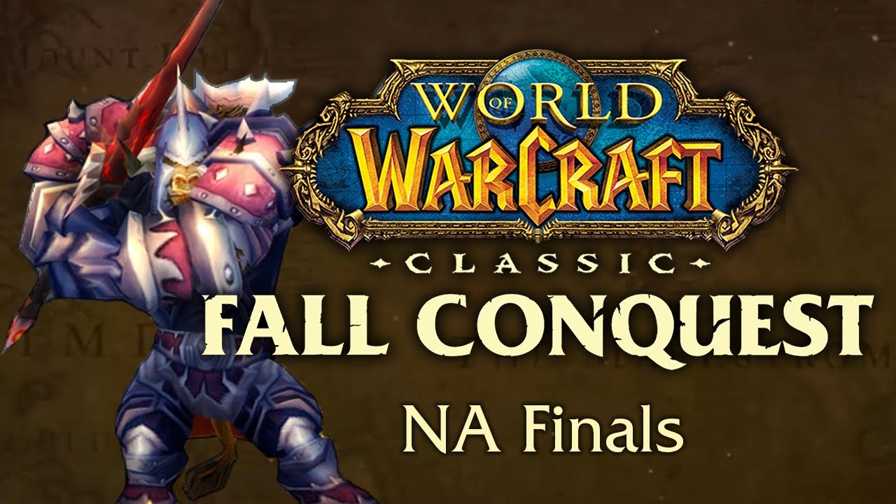 WoW Classic Fall Conquest | NA Finals