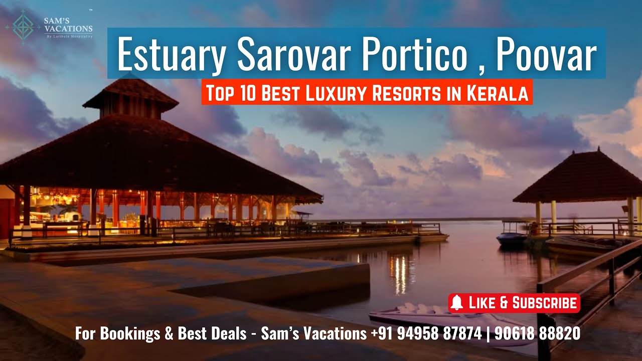 Best Beach Resort in Poovar | Estuary Sarovar Portico Poovar | Private Pool Villa Resort