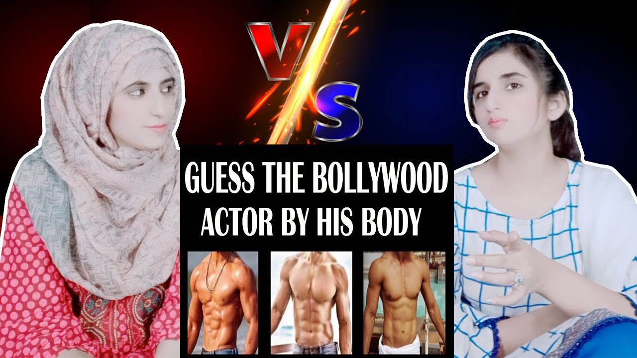GUESS THE BOLLYWOOD ACTOR BY HIS BODY CHALLENGE | Reaction Girls